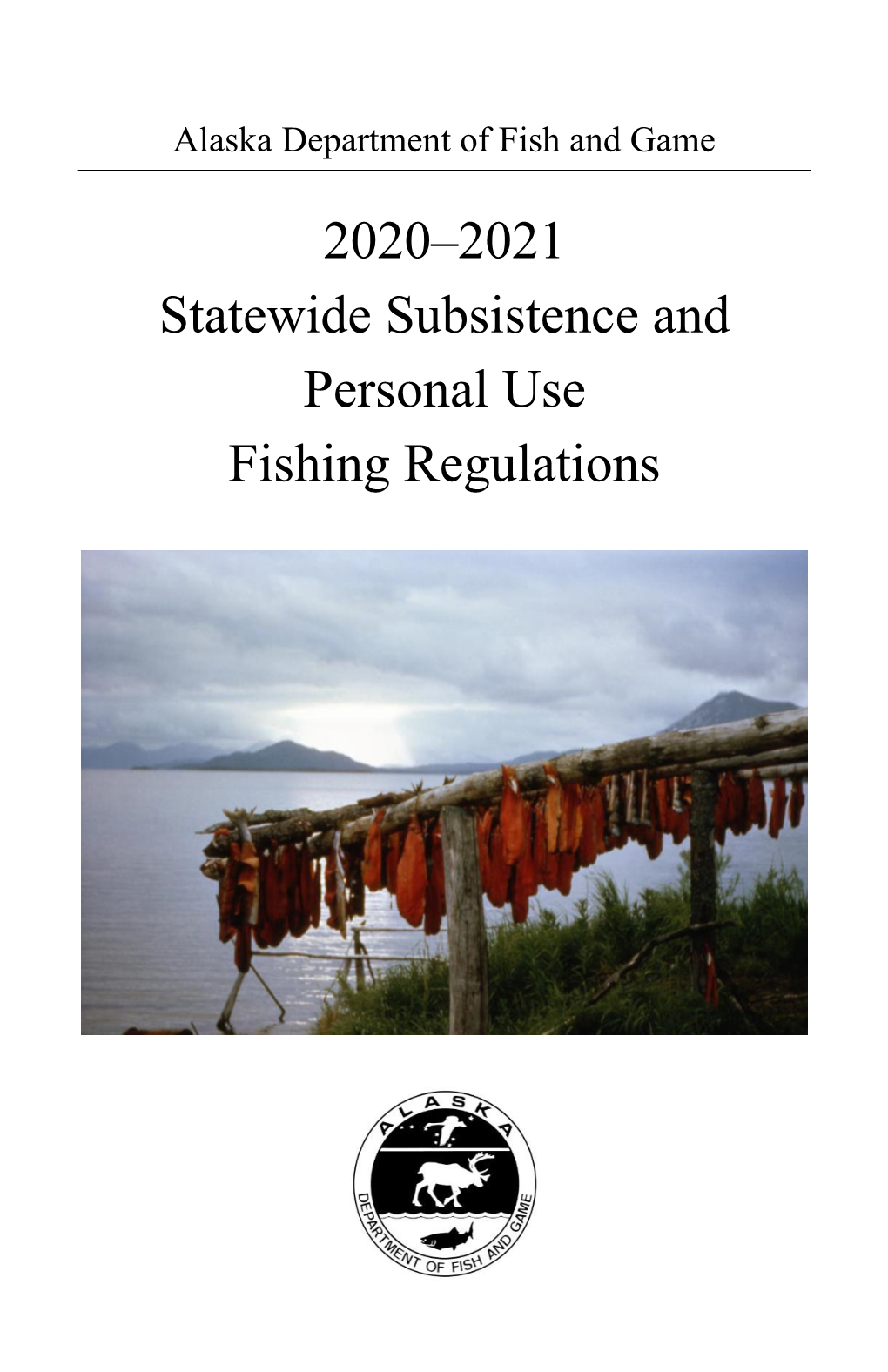 2020-2021 Subsistence and Personal Use Statewide Fishing Regulations