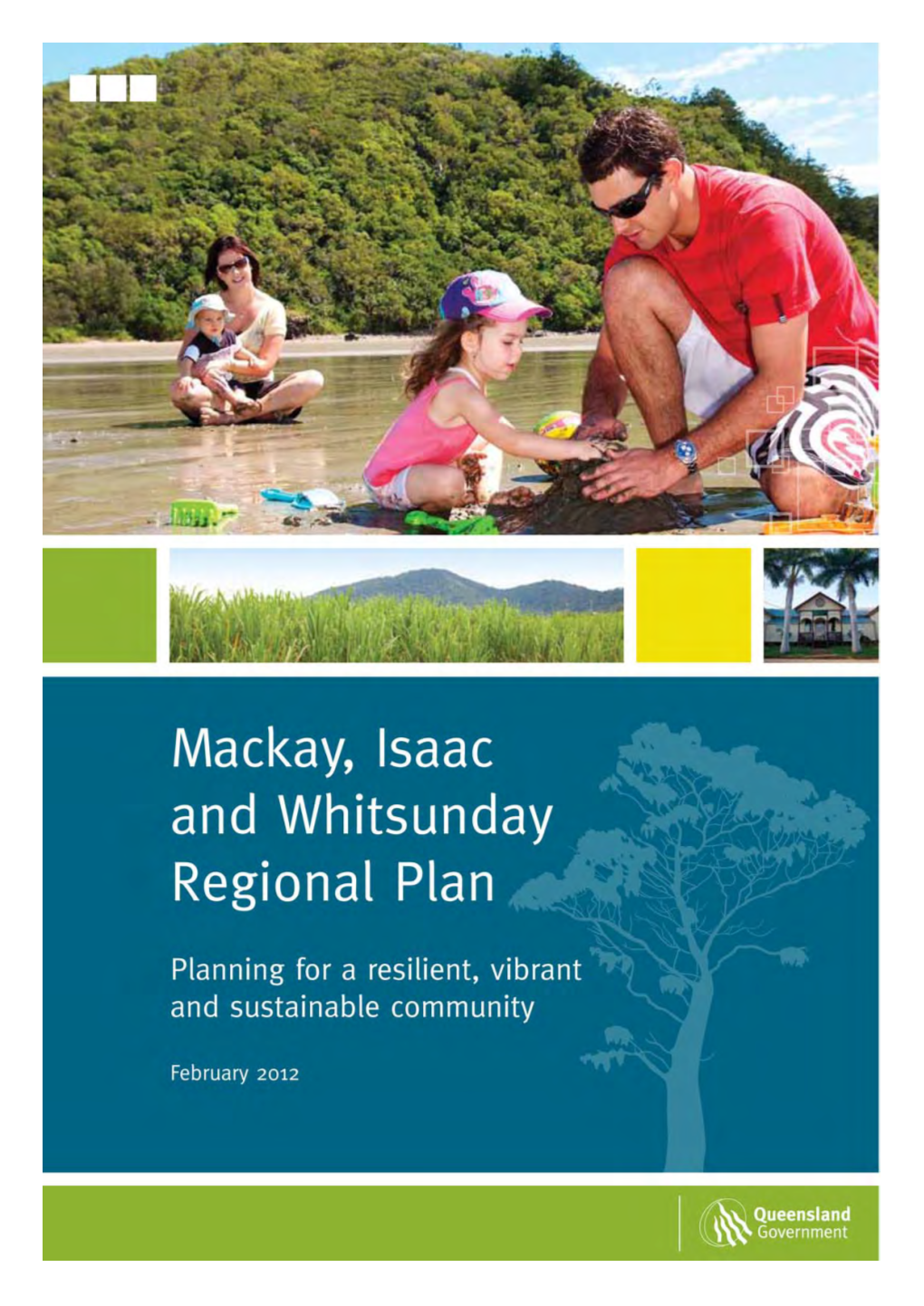 Mackay, Isaac and Whitsunday Regional Plan 2012 3 Table of Contents (Continued) 7.2 Planning for Growth