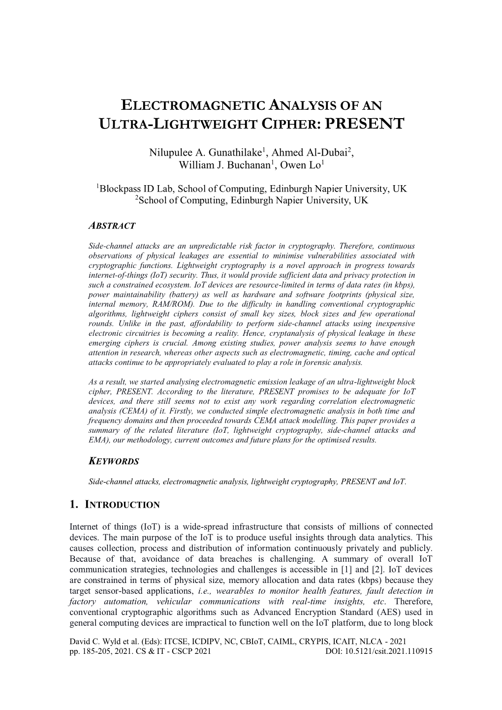 Electromagnetic Analysis of an Ultra-Lightweight Cipher: Present