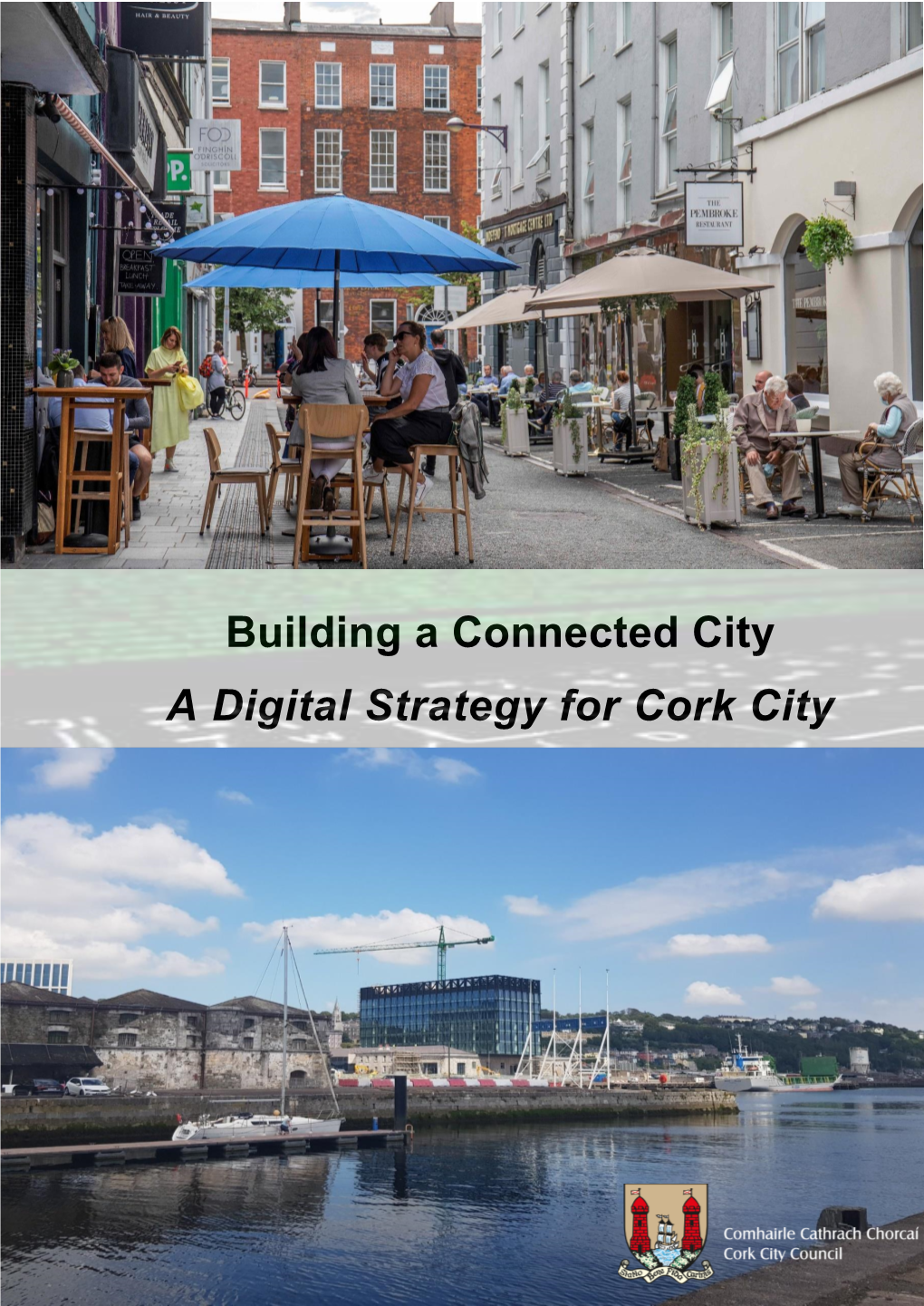 Building a Connected City a Digital Strategy for Cork City