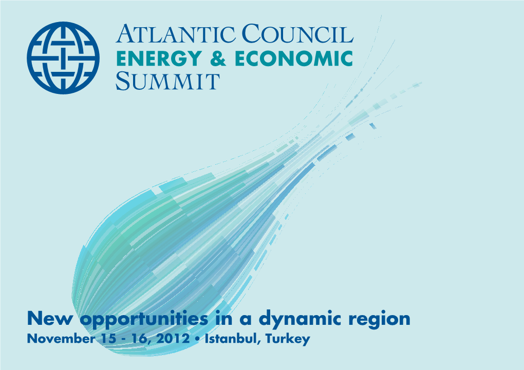 New Opportunities in a Dynamic Region November 15 - 16, 2012 • Istanbul, Turkey Dear Colleague
