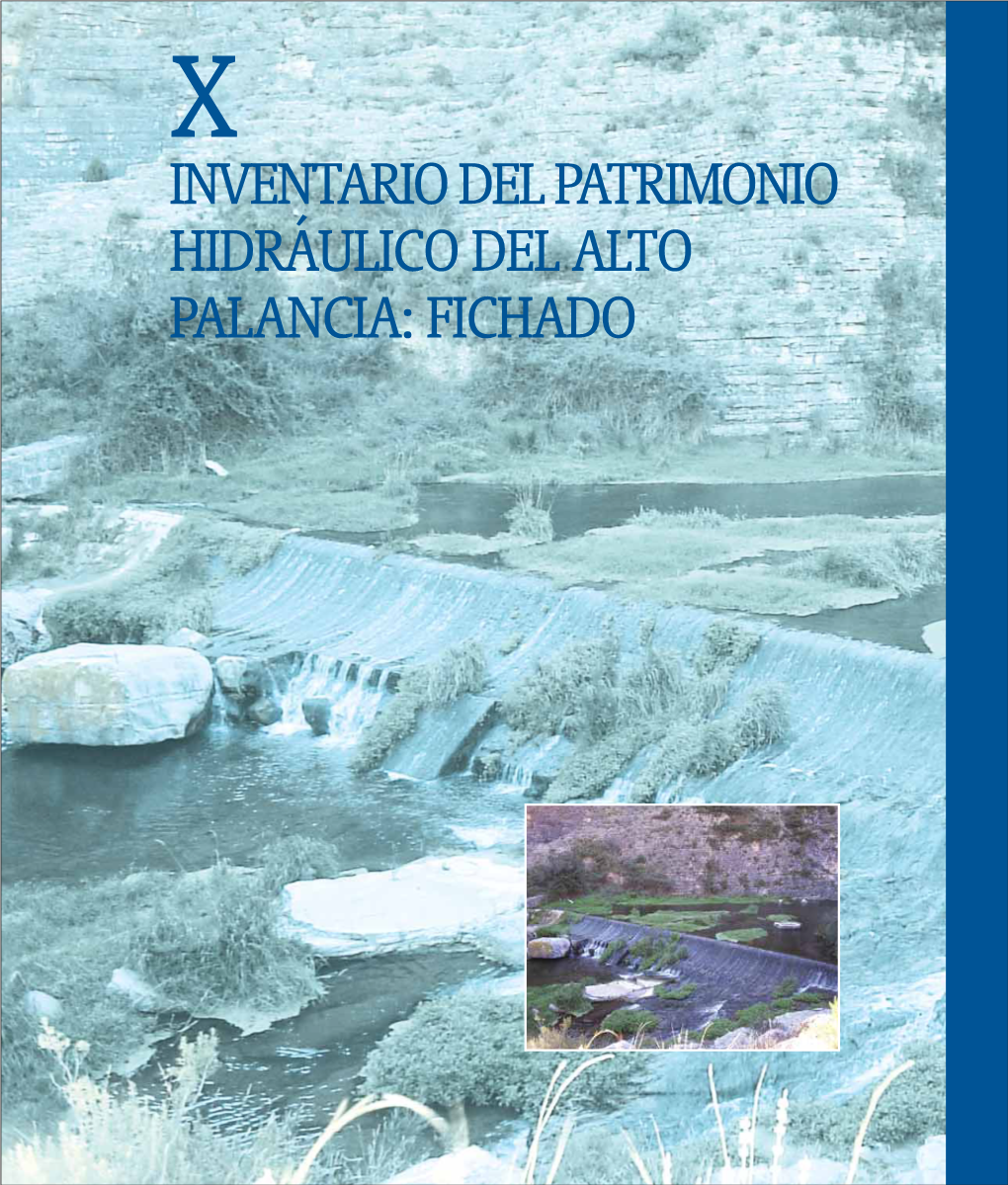 Inventario Del Patrimonio Hidráulico Del Alto Palancia: Fichado Catálogo Del Patrimonio Hidráulico Del Alto Palancia (2005) Estepa