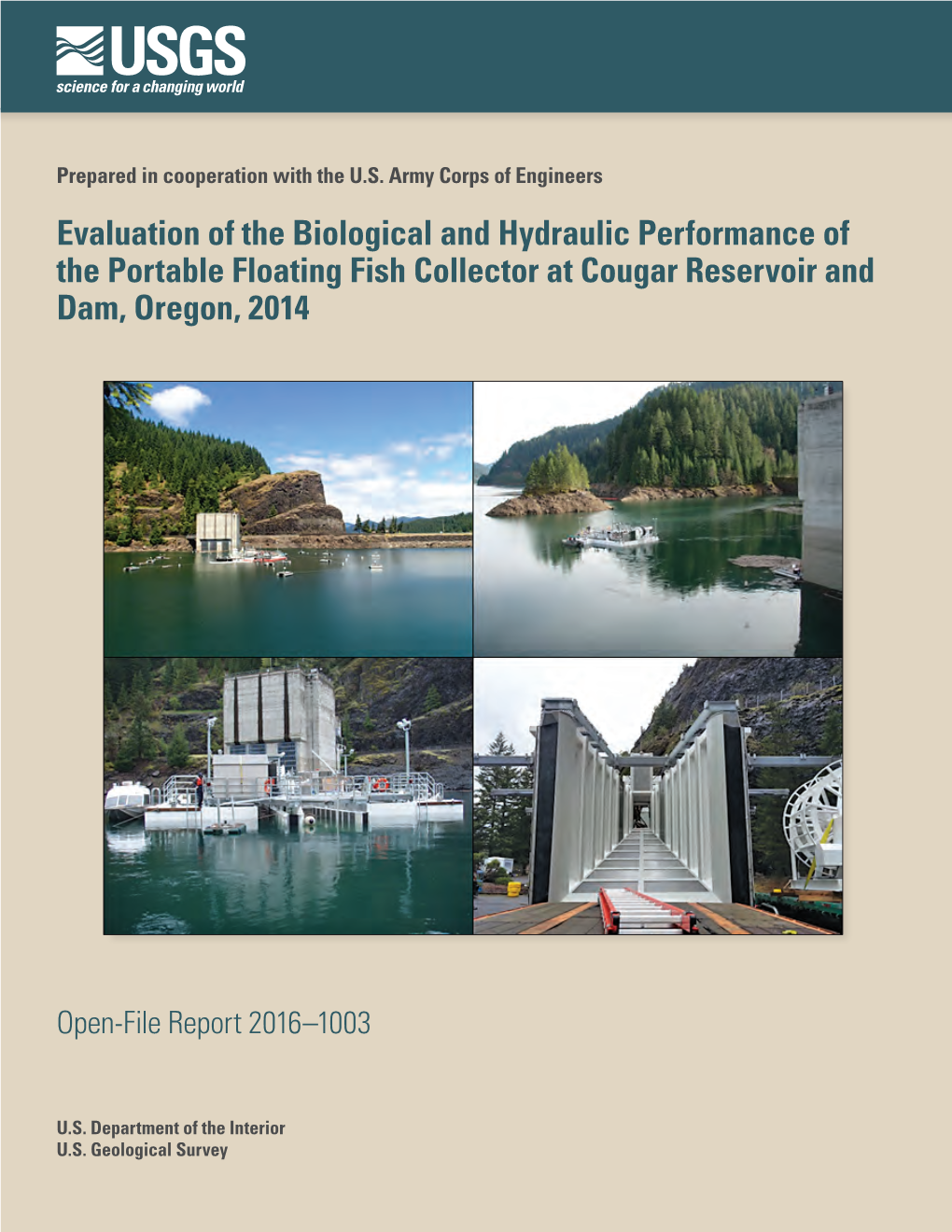 Evaluation of the Biological and Hydraulic Performance of the Portable Floating Fish Collector at Cougar Reservoir and Dam, Oregon, 2014