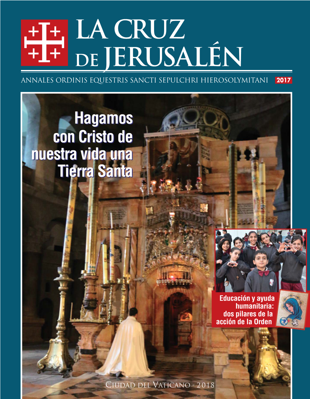 La Cruz De Jerusalén Annales Ordinis Equestris Sancti Sepulchri Hierosolymitani 2017