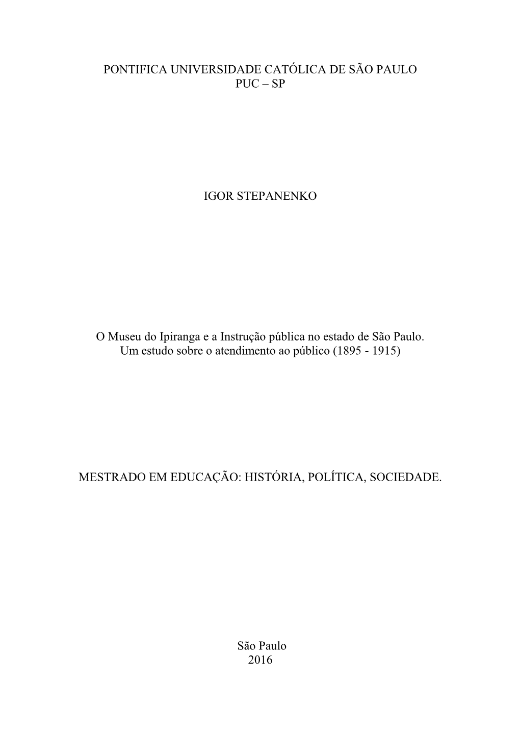 SP IGOR STEPANENKO O Museu Do Ipiranga E a Instrução Pública No