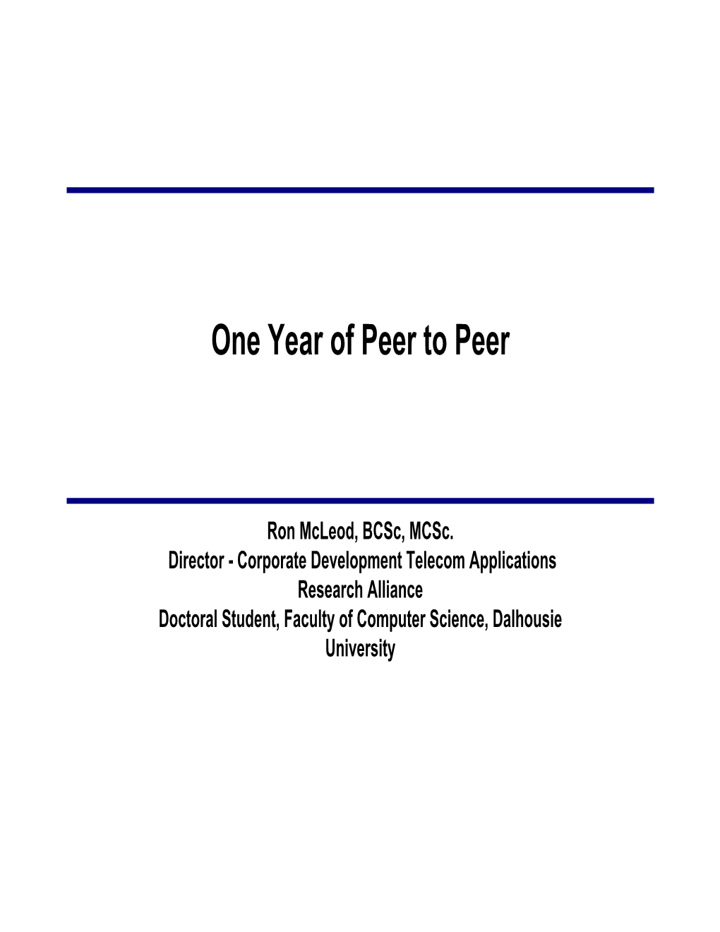 One Year of Peer to Peer