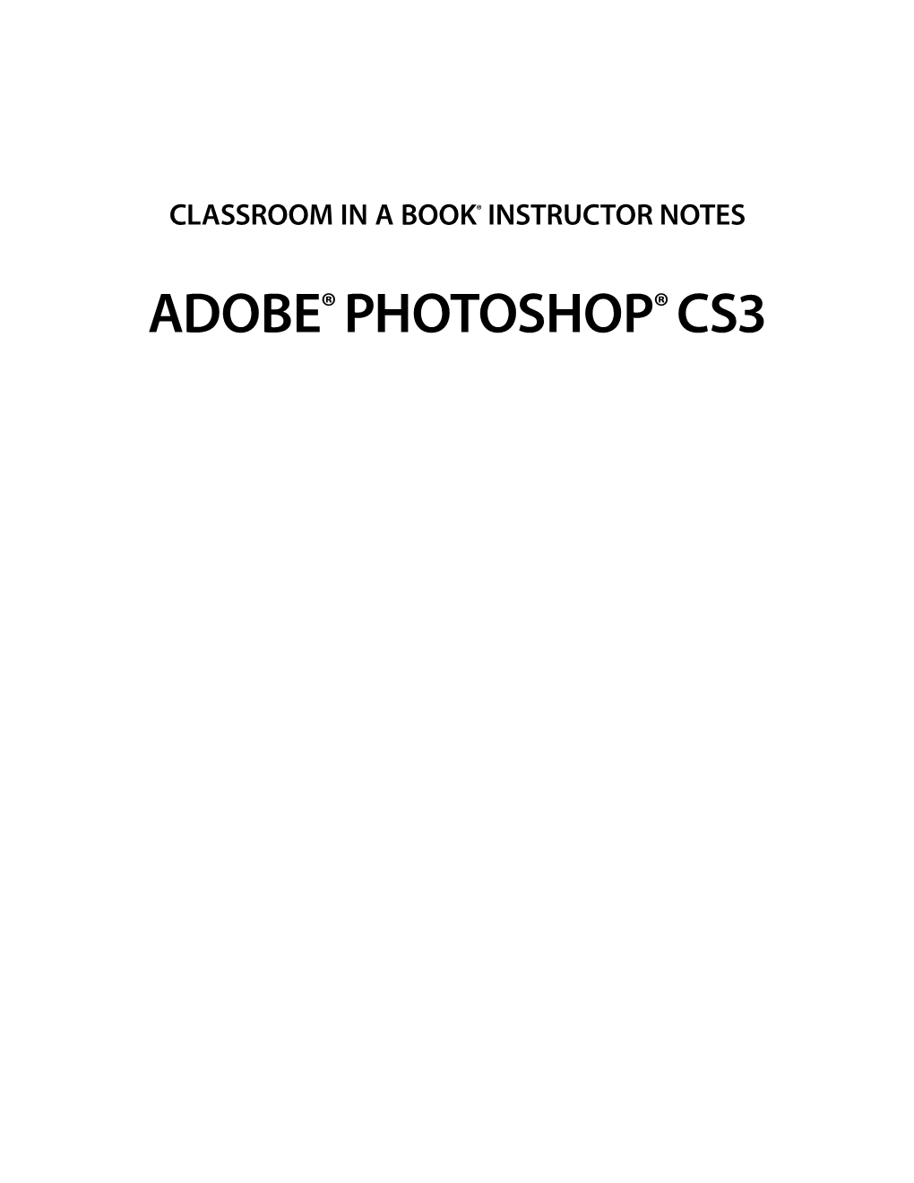 Adobe Photoshop CS3 Classroom in a Book Instructor Notes