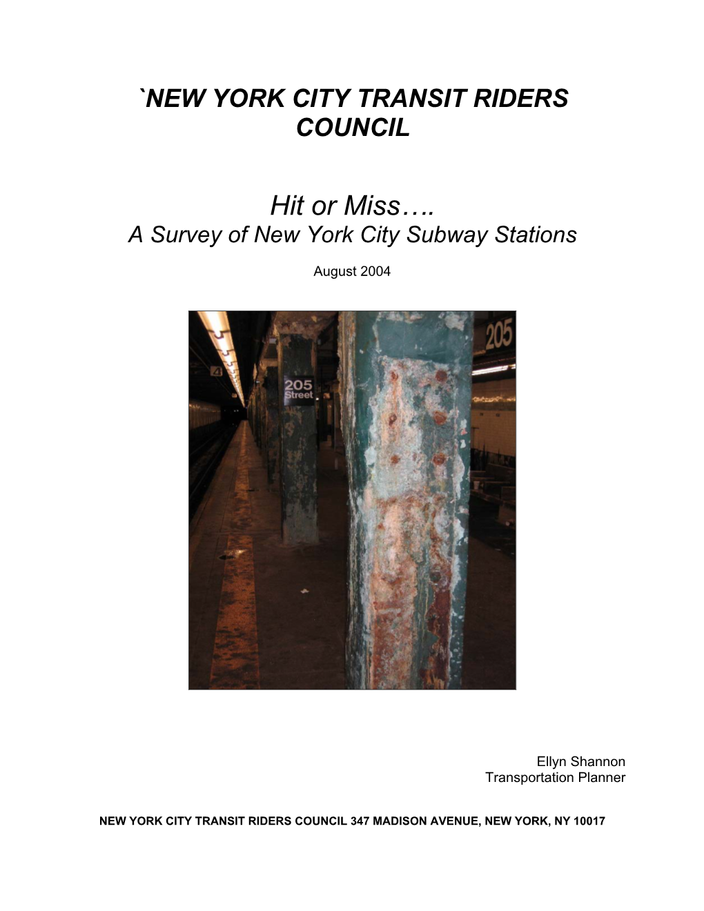 Hit Or Miss…. a Survey of New York City Subway Stations
