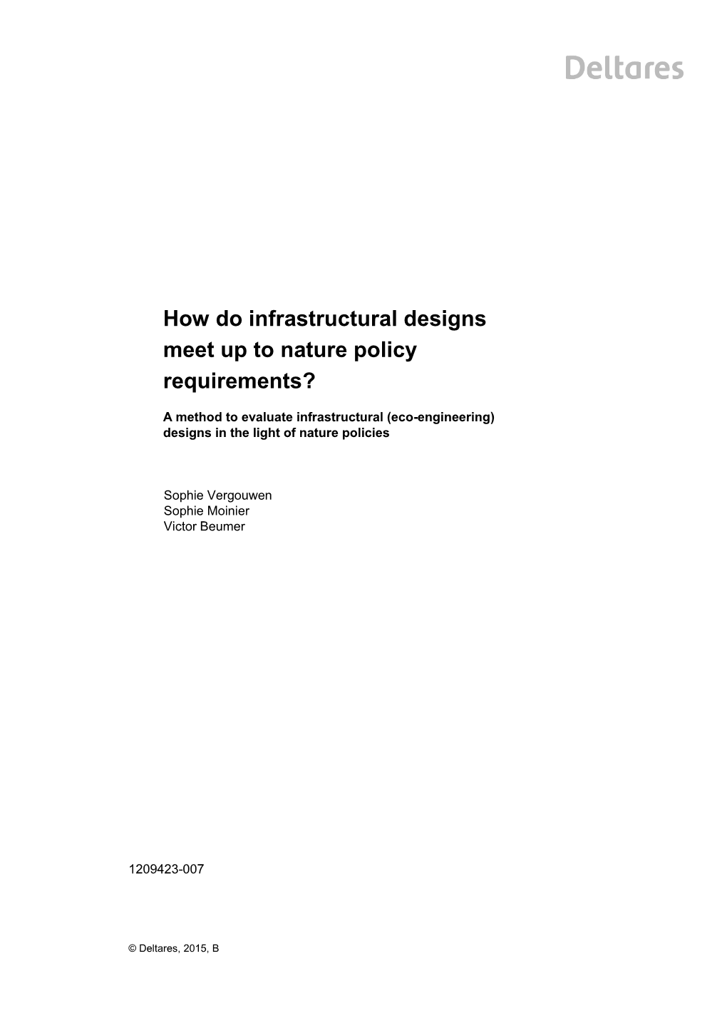 How Do Infrastructural Designs Meet up to Nature Policy Requirements?