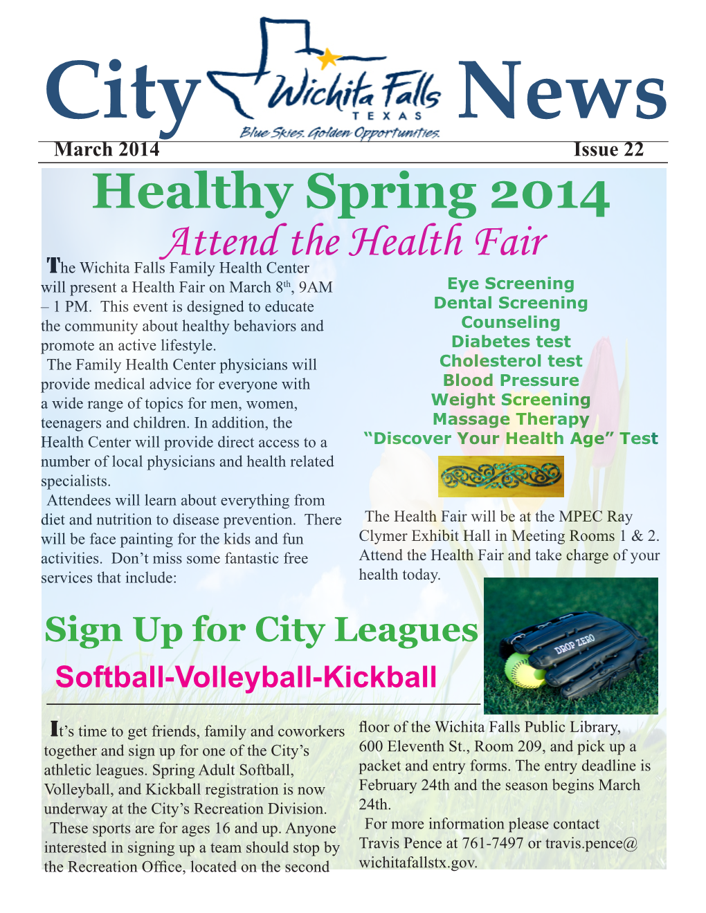 Healthy Spring 2014 Attend the Health Fair the Wichita Falls Family Health Center Will Present a Health Fair on March 8Th, 9AM Eye Screening – 1 PM