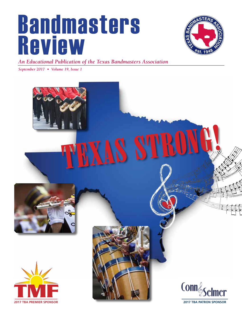 An Educational Publication of the Texas Bandmasters Association September 2017 • Volume 19, Issue 1