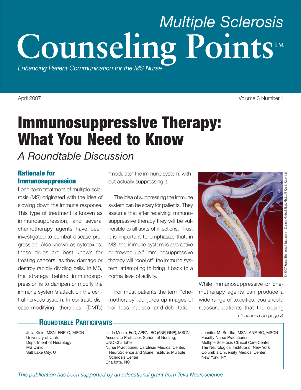 Immunosuppressive Therapy: What You Need to Know a Roundtable Discussion D E