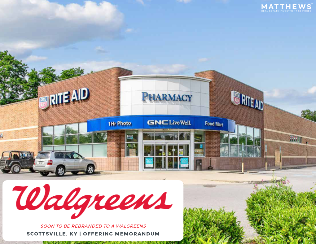 Walgreens Scottsville, Ky | Offering Memorandum Table of Contents