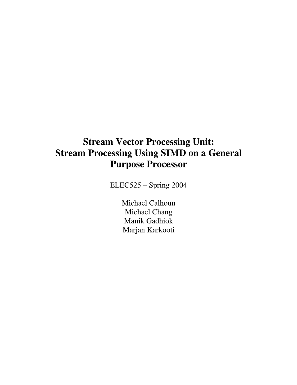 Stream Vector Processing Unit: Stream Processing Using SIMD on a General Purpose Processor