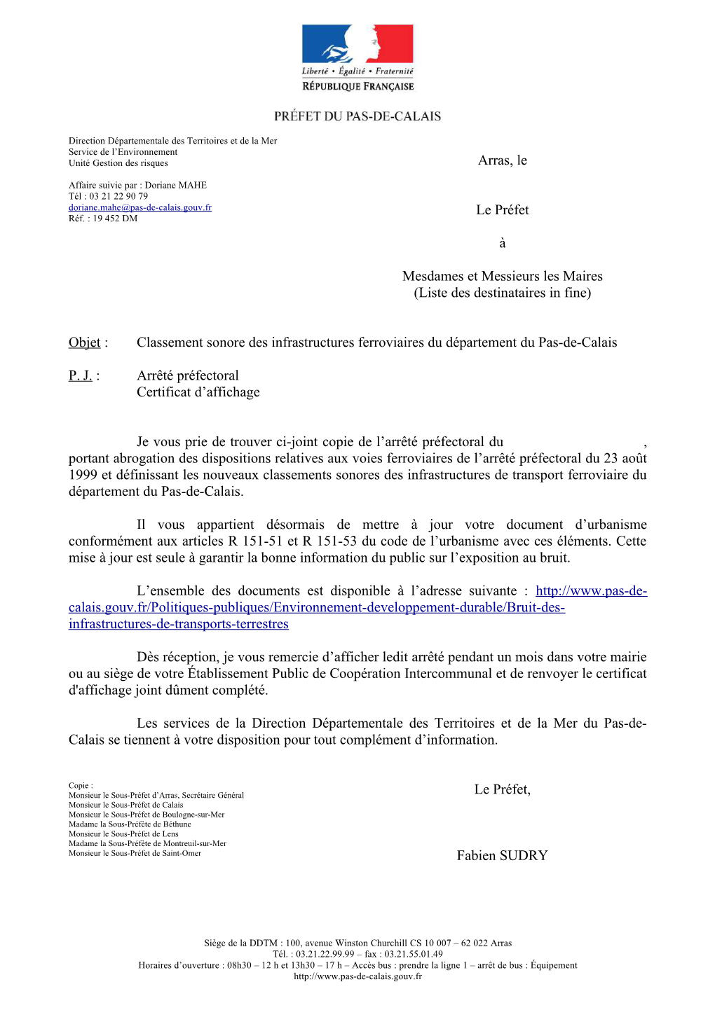 Arras, Le Le Préfet À Mesdames Et Messieurs Les Maires (Liste Des Destinataires in Fine) Objet : Classement Sonore Des Infrast