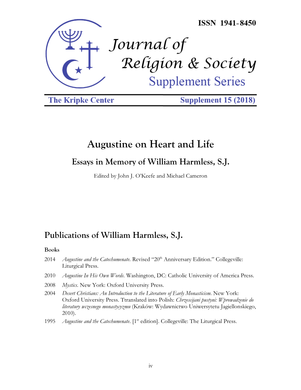 Augustine on Heart and Life Essays in Memory of William Harmless, S.J