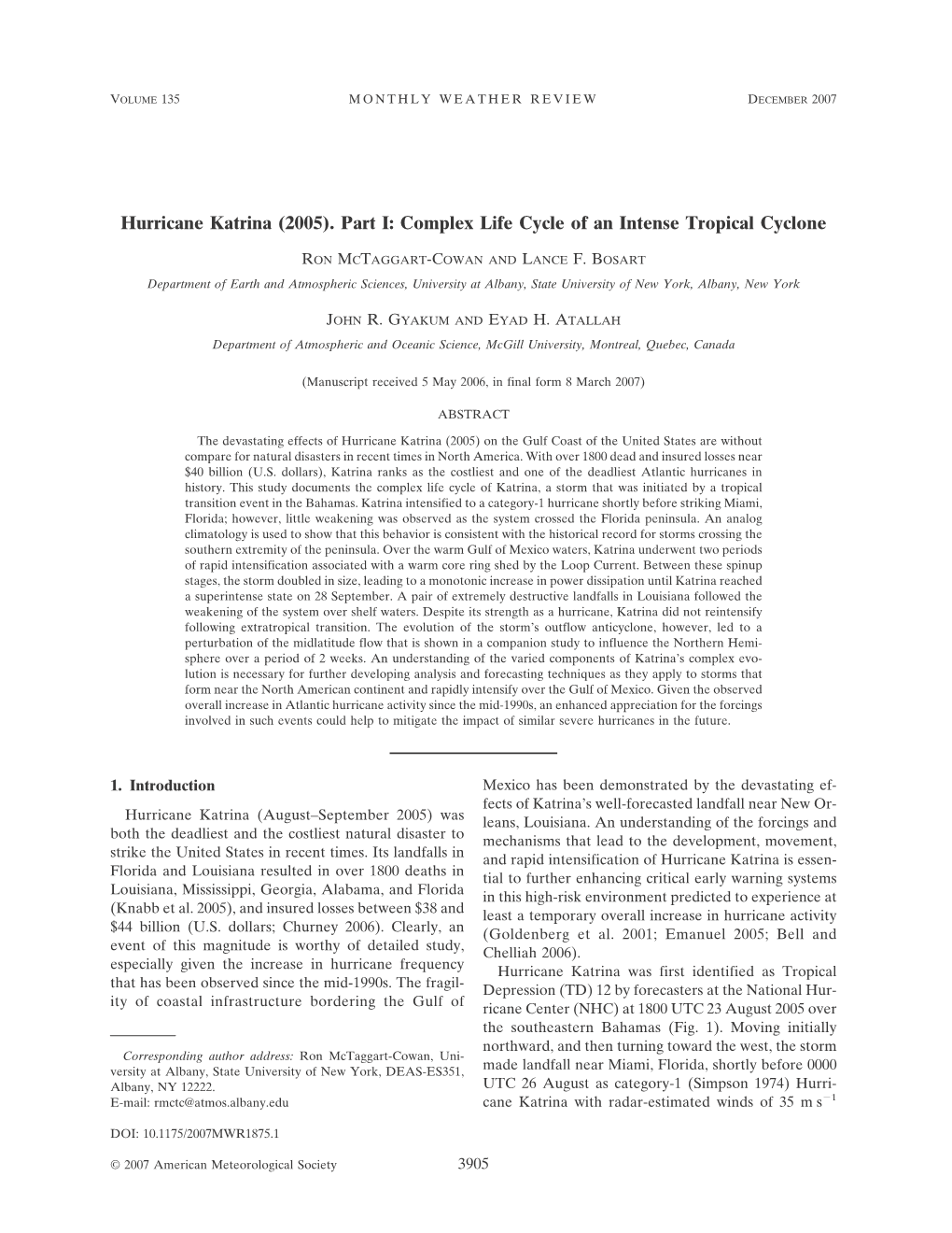 Hurricane Katrina (2005). Part I: Complex Life Cycle of an Intense Tropical Cyclone