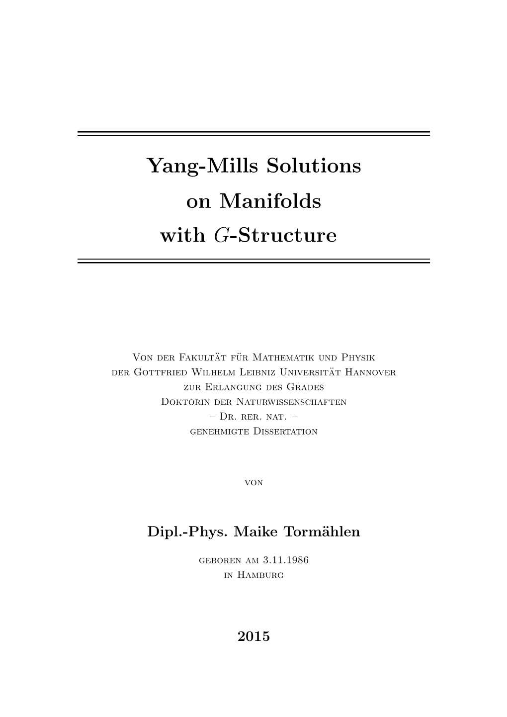 Yang-Mills Solutions on Manifolds with G-Structure