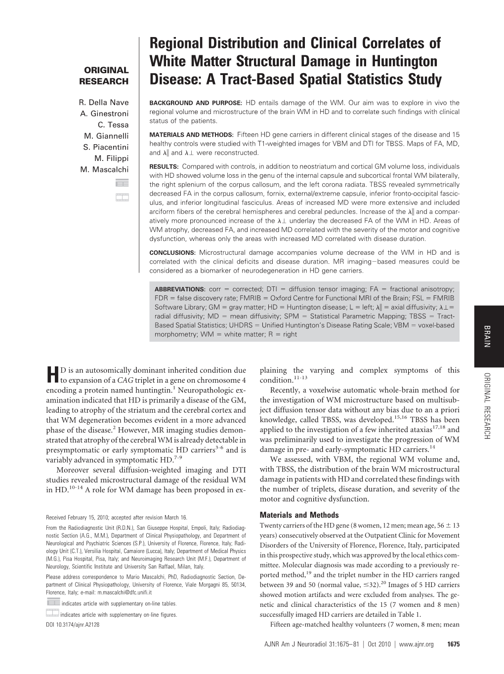 Regional Distribution and Clinical Correlates of White Matter Structural Damage in Huntington ORIGINAL RESEARCH Disease: a Tract-Based Spatial Statistics Study