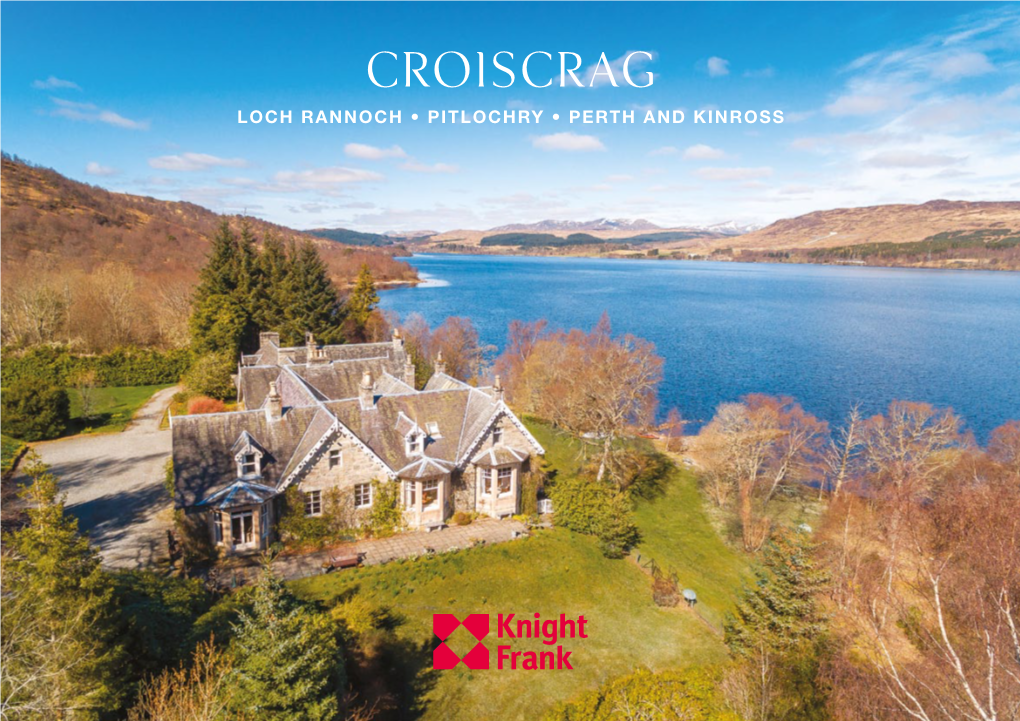 Croiscrag LOCH RANNOCH • PITLOCHRY • PERTH and KINROSS