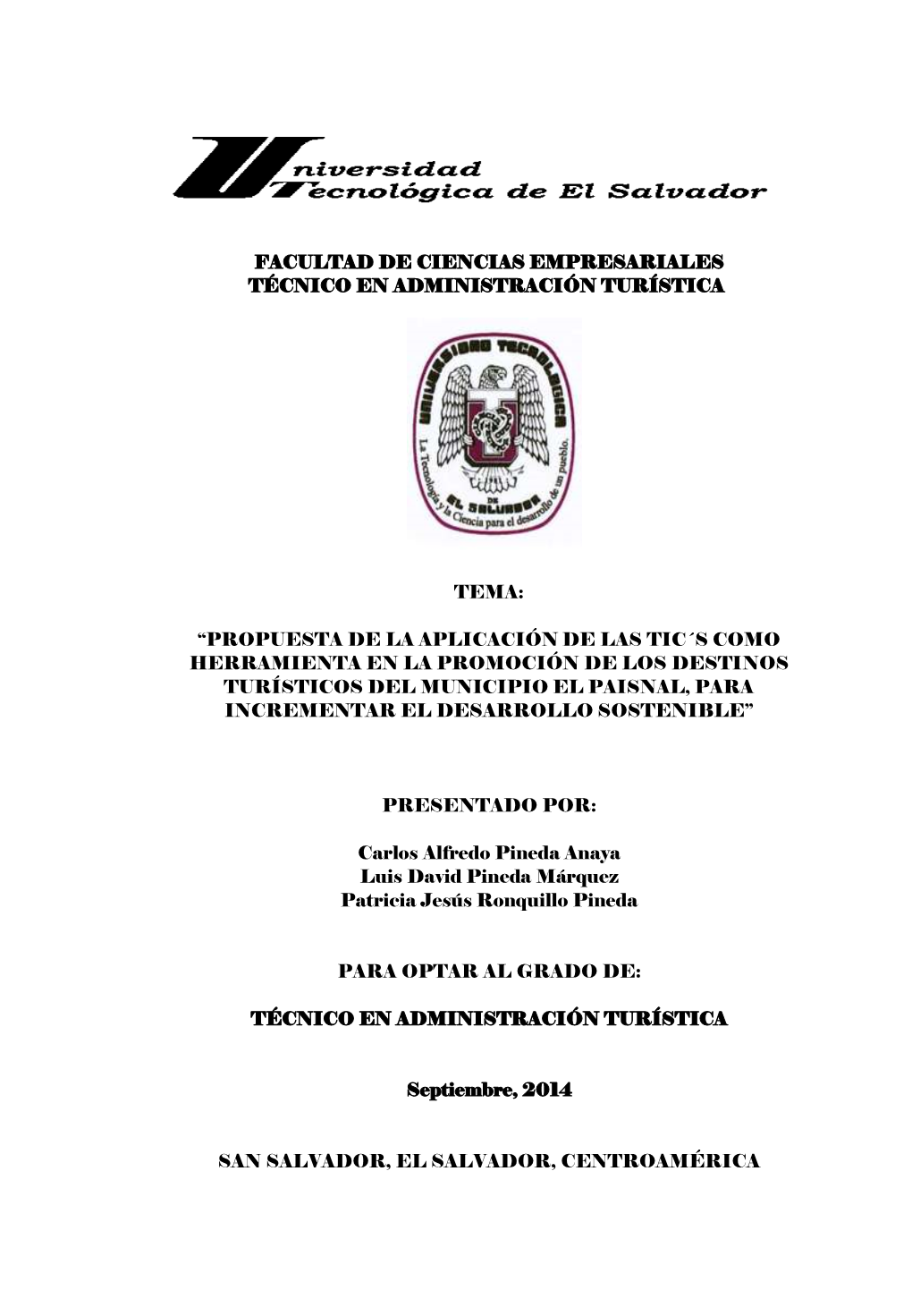 Facultad De Ciencias Empresariales Técnico En Administración Turística Tema: “Propuesta De La Aplicación De Las Tic´S