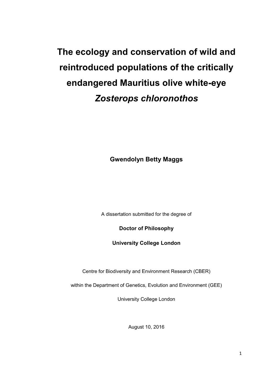 The Ecology and Conservation of Wild and Reintroduced Populations of the Critically Endangered Mauritius Olive White-Eye Zosterops Chloronothos