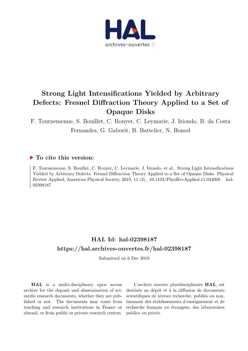 Strong Light Intensifications Yielded by Arbitrary Defects: Fresnel Diffraction Theory Applied to a Set of Opaque Disks F