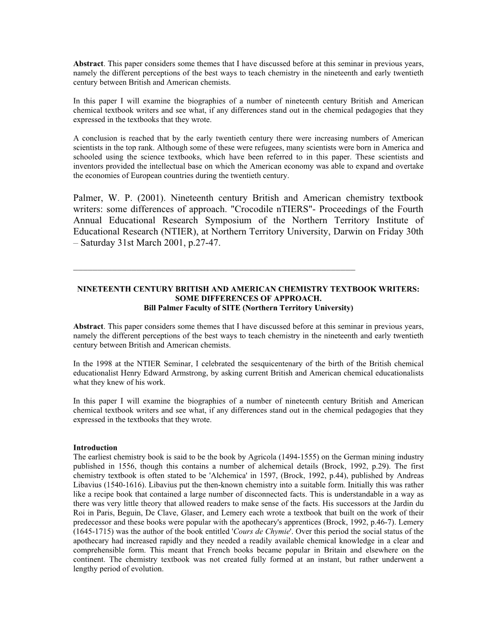 Palmer, W. P. (2001). Nineteenth Century British and American Chemistry Textbook Writers: Some Differences of Approach