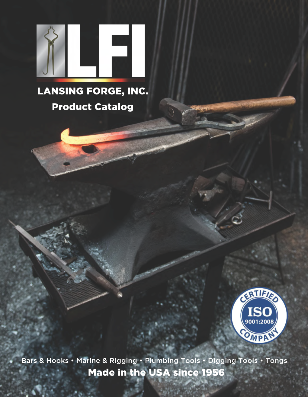 LANSING FORGE, INC. Product Catalog Made in the USA Since 1956