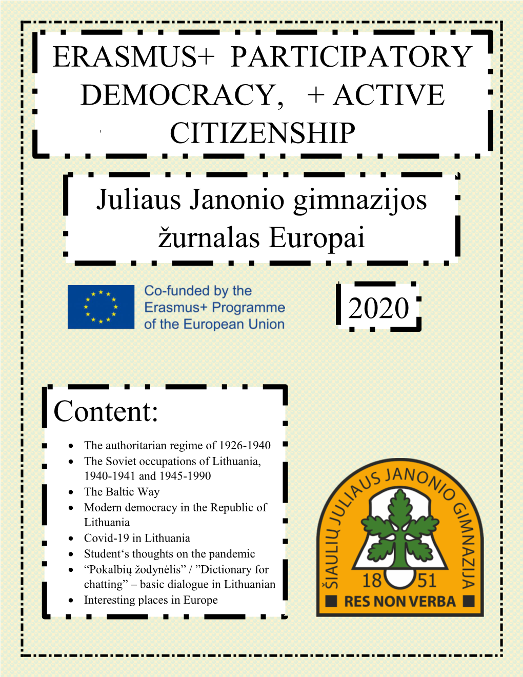 Erasmus+ Participatory Democracy, + Active Citizenship