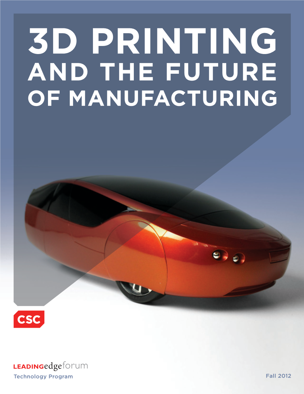 3D Printing and the Future of Manufacturing