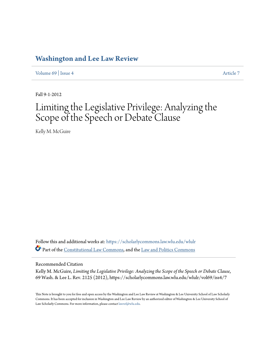 Limiting the Legislative Privilege: Analyzing the Scope of the Speech Or Debate Clause Kelly M
