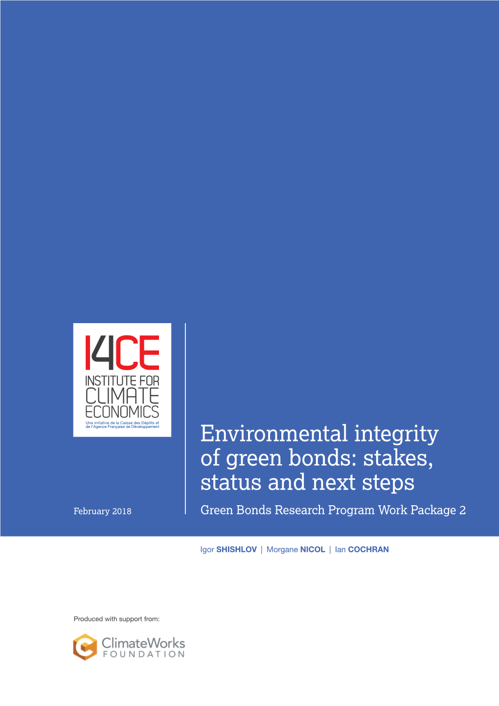 Environmental Integrity of Green Bonds: Stakes, Status and Next Steps