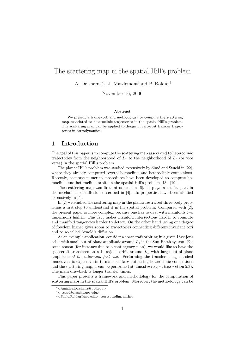 The Scattering Map in the Spatial Hill's Problem