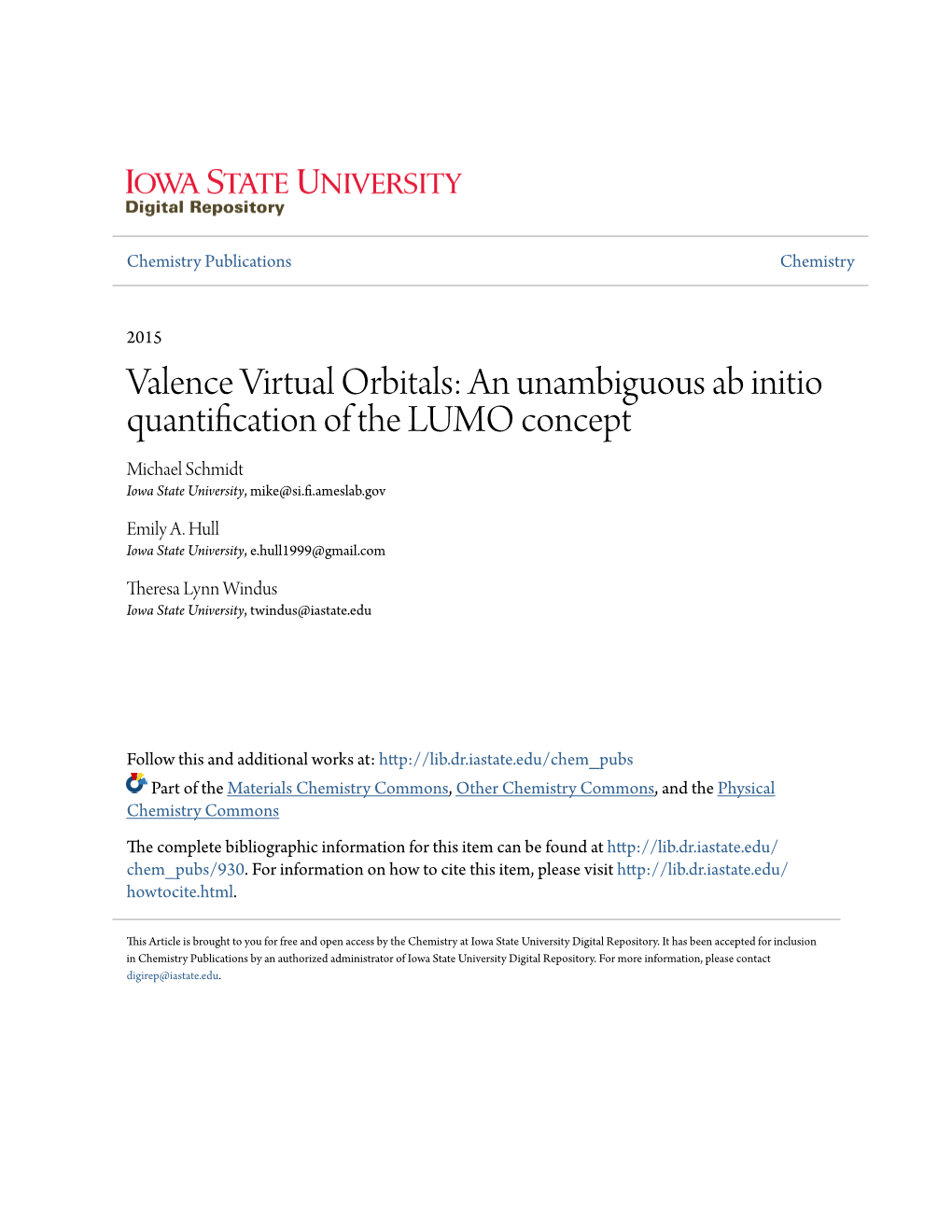 Valence Virtual Orbitals: an Unambiguous Ab Initio Quantification of the LUMO Concept Michael Schmidt Iowa State University, Mike@Si.Fi.Ameslab.Gov