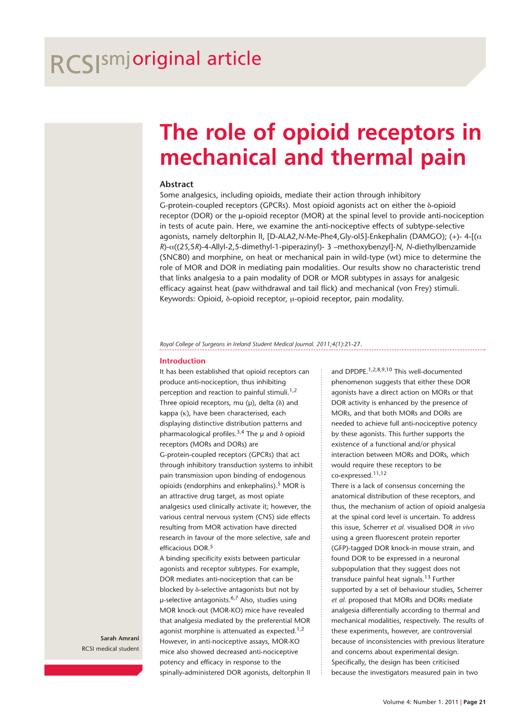 The Role of Opioid Receptors in Mechanical and Thermal Pain