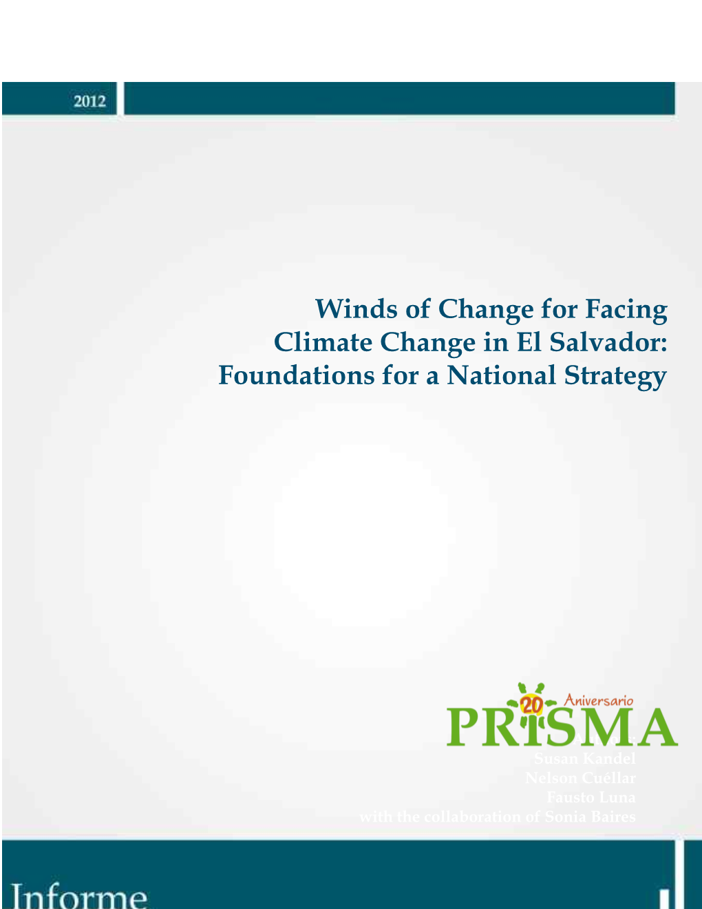 Winds of Change for Facing Climate Change in El Salvador: Foundations for a National Strategy