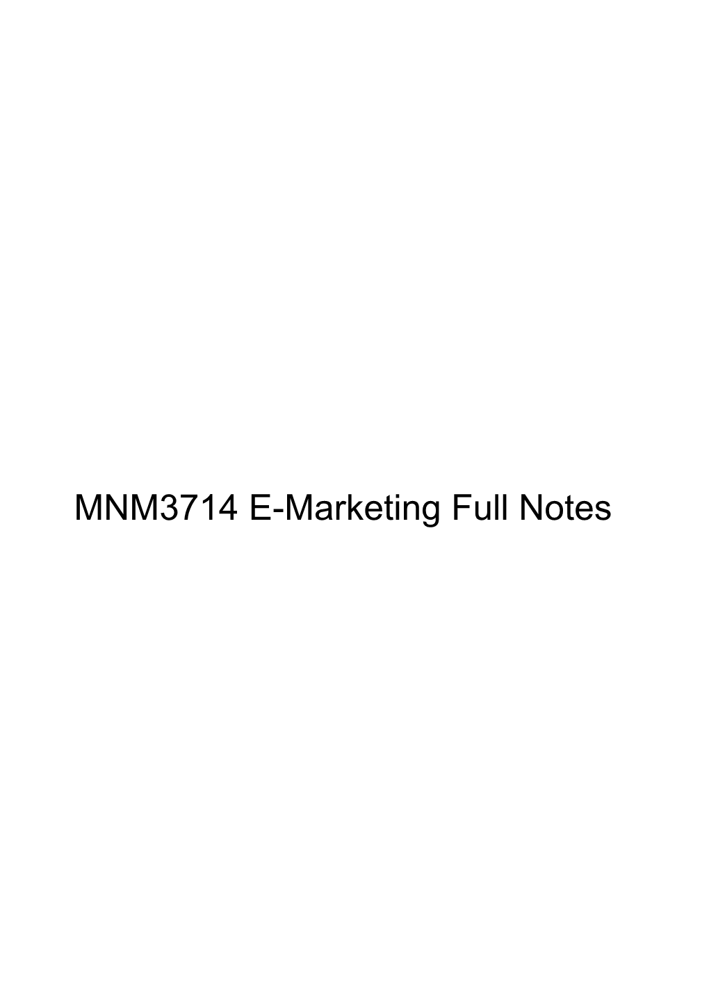 MNM3714 E-Marketing Full Notes 3714 E-Marketing 2017 Exam Preparation Notes and Summary