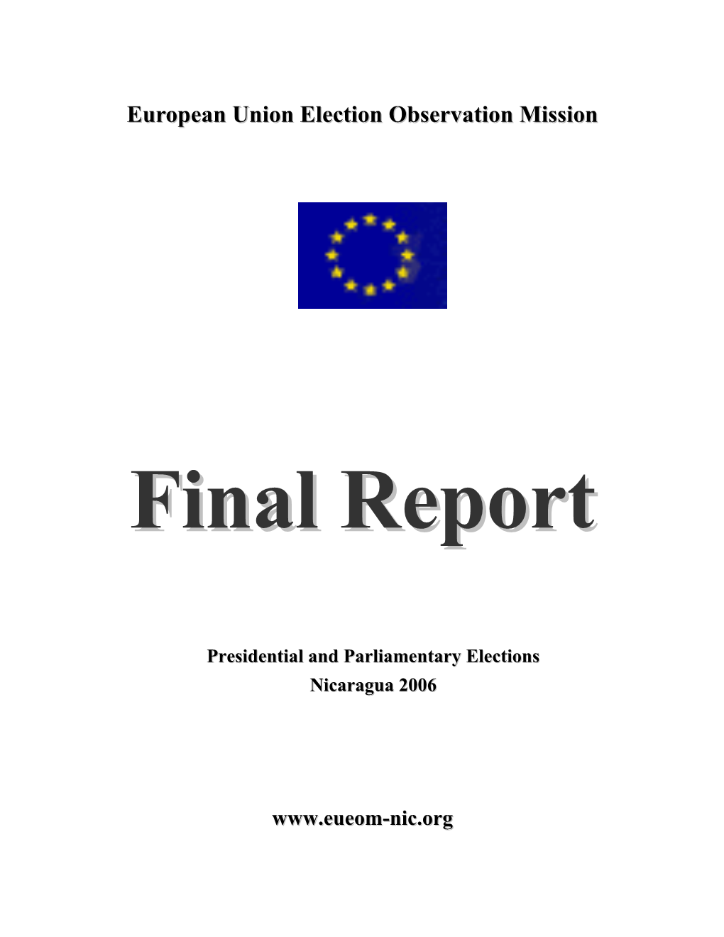 Presidential and Parliamentary Elections Nicaragua 2006