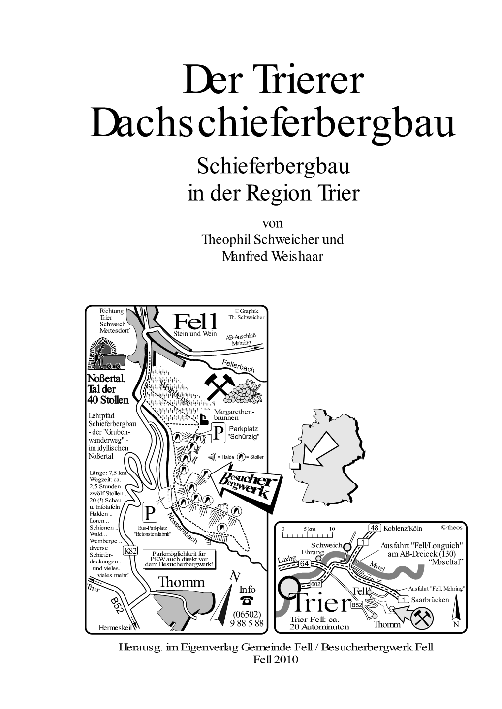 Der Trierer Dachschieferbergbau Schieferbergbau in Der Region Trier Von Theophil Schweicher Und Manfred Weishaar