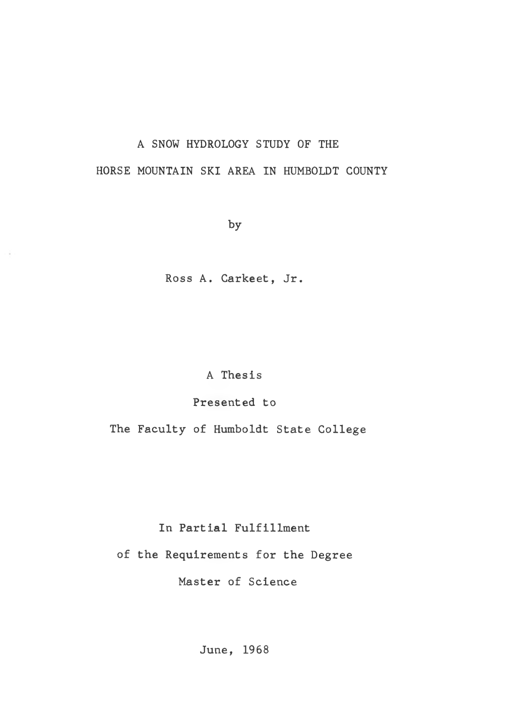 A Snow Hydrology Study of the Horse Mountain Ski Area