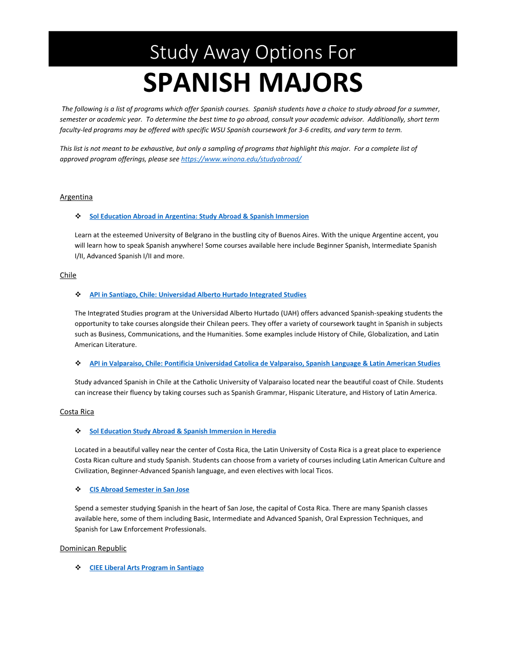 SPANISH MAJORS the Following Is a List of Programs Which Offer Spanish Courses