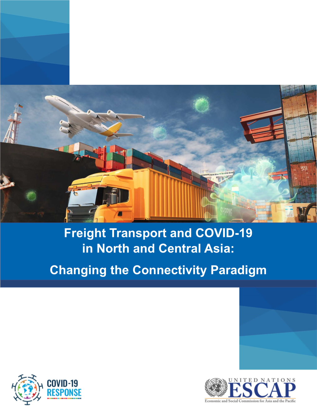 Freight Transport and COVID-19 in North and Central Asia: Changing the Connectivity Paradigm