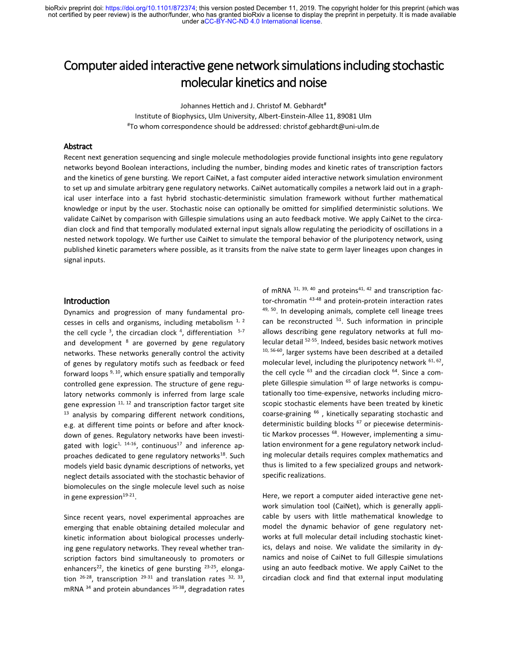 Computer Aided Interactive Gene Network Simulations Including Stochastic Molecular Kinetics and Noise