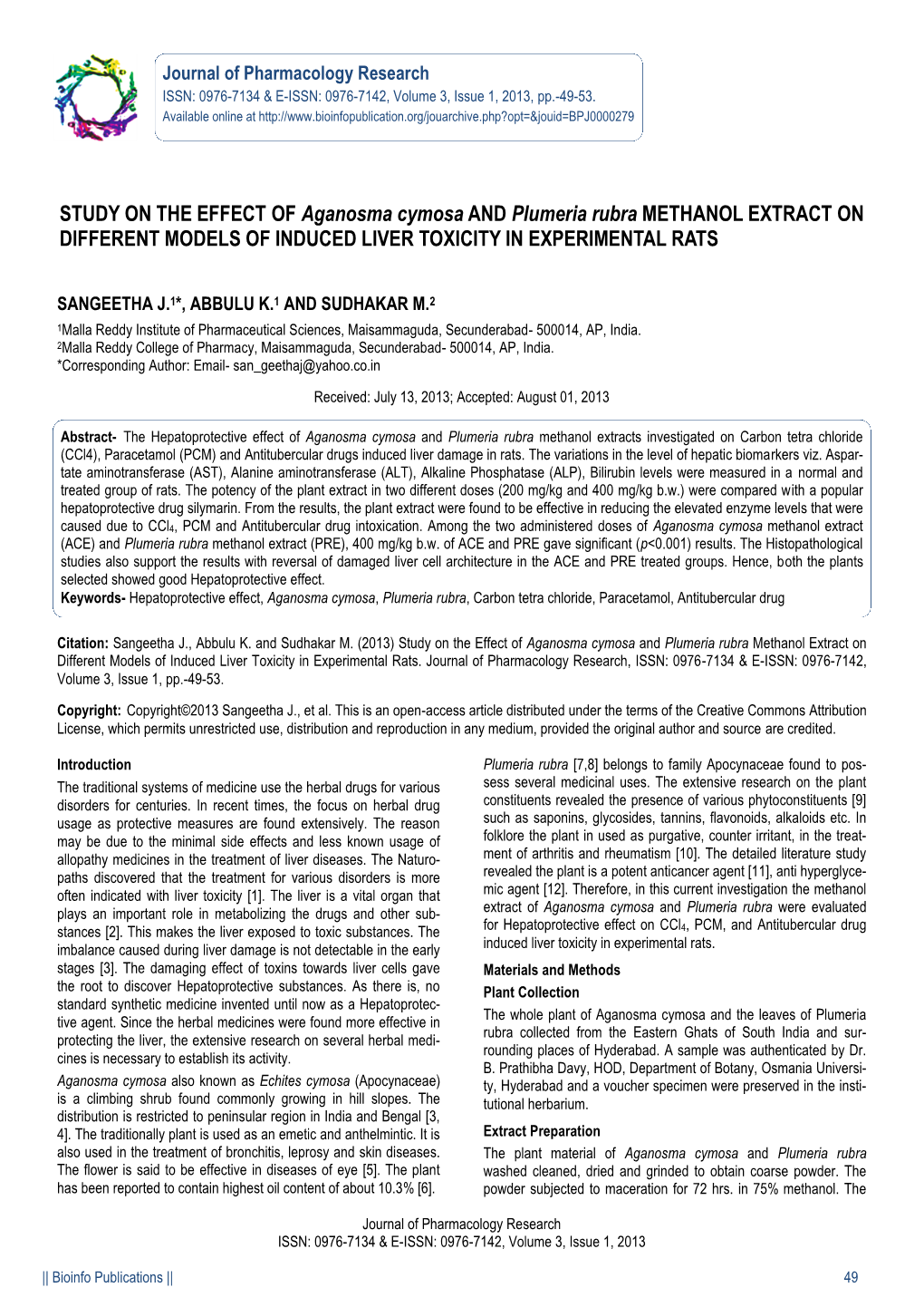 STUDY on the EFFECT of Aganosma Cymosa and Plumeria Rubra METHANOL EXTRACT on DIFFERENT MODELS of INDUCED LIVER TOXICITY in EXPERIMENTAL RATS