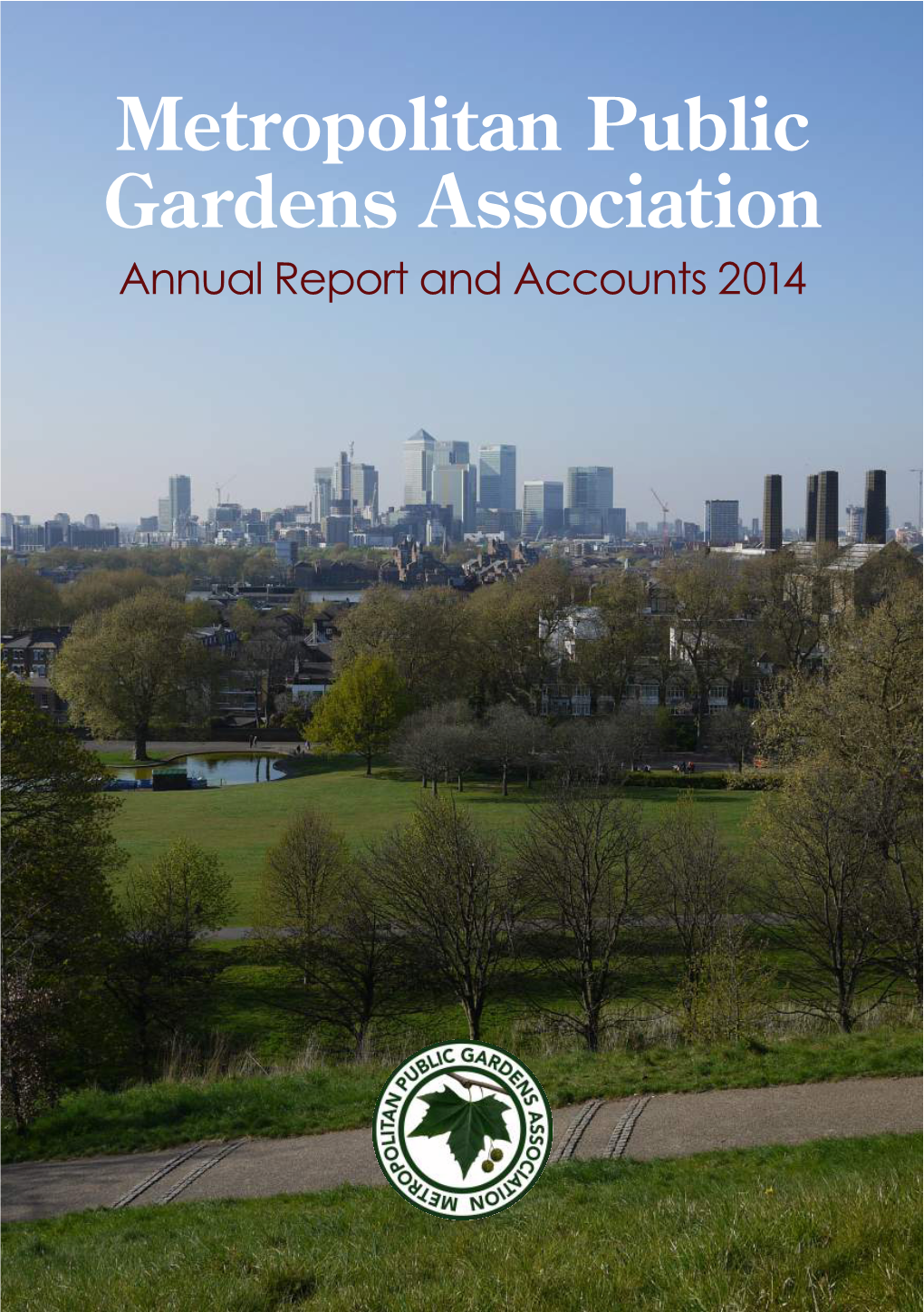 London Could Was Going Outside Which Meant with the MPGA and We’Ll Do Our Very the Viscount Davidson That Green Spaces Were in Higher Best to Help