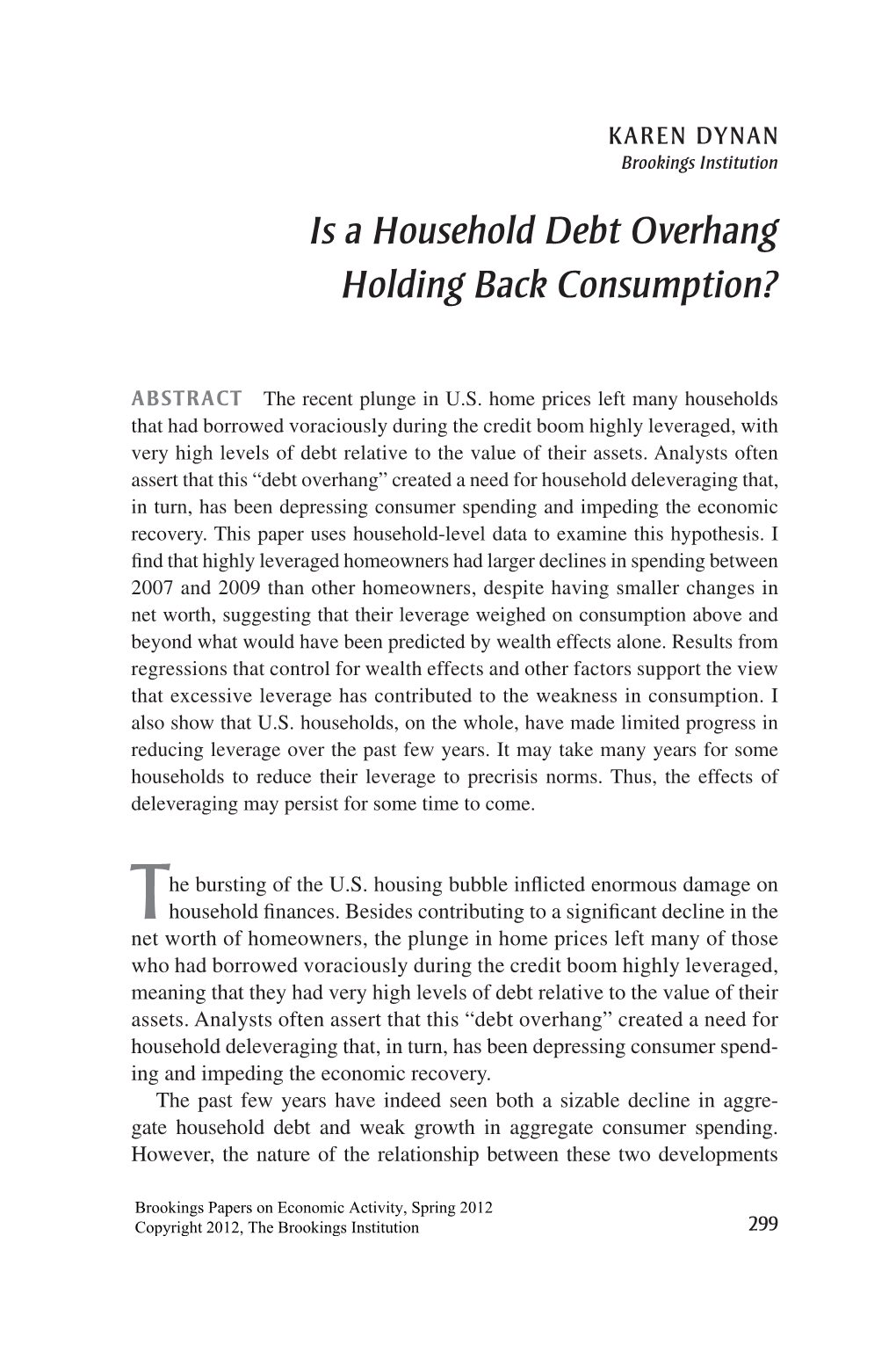 Is a Household Debt Overhang Holding Back Consumption?