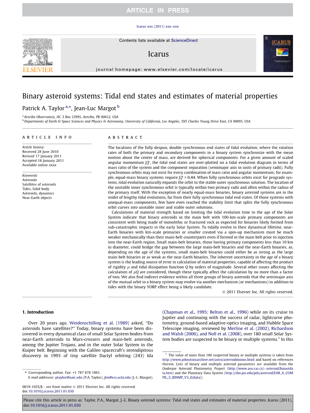 Binary Asteroid Systems: Tidal End States and Estimates of Material Properties ⇑ Patrick A