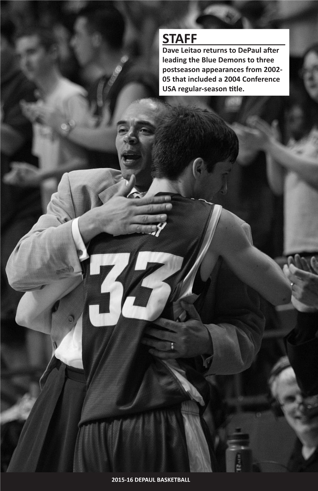 Dave Leitao Returns to Depaul After Leading the Blue Demons to Three Postseason Appearances from 2002- 05 That Included a 2004 Conference USA Regular-Season Title