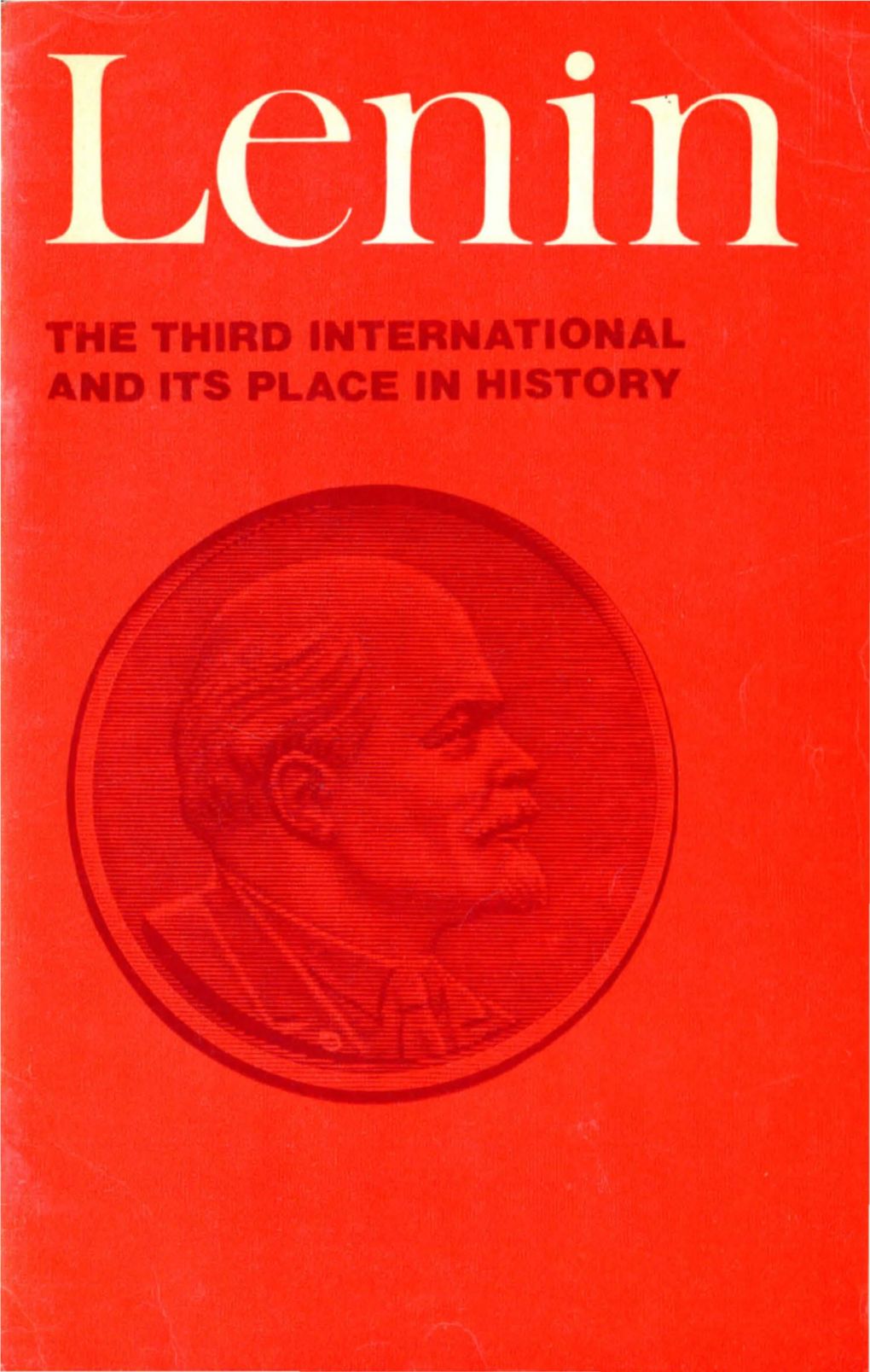 V. I. Lenin the Third International and Its Place